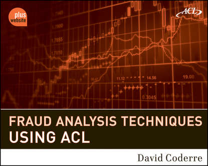 David  Coderre - Fraud Analysis Techniques Using ACL