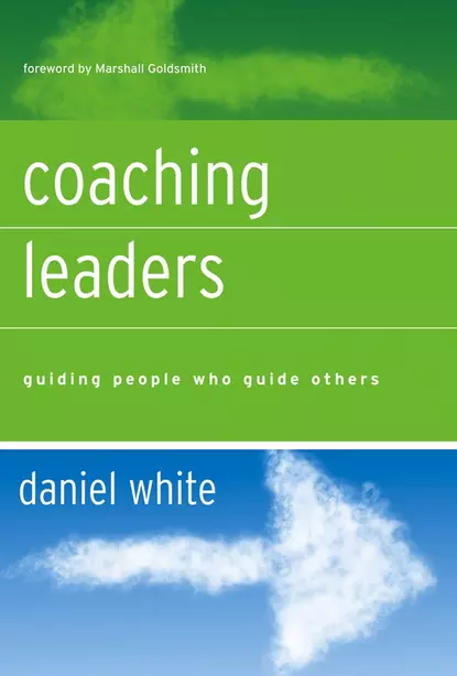 Обложка книги Coaching Leaders, Marshall Goldsmith