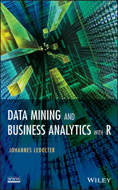 Data Mining and Business Analytics with R - Johannes  Ledolter