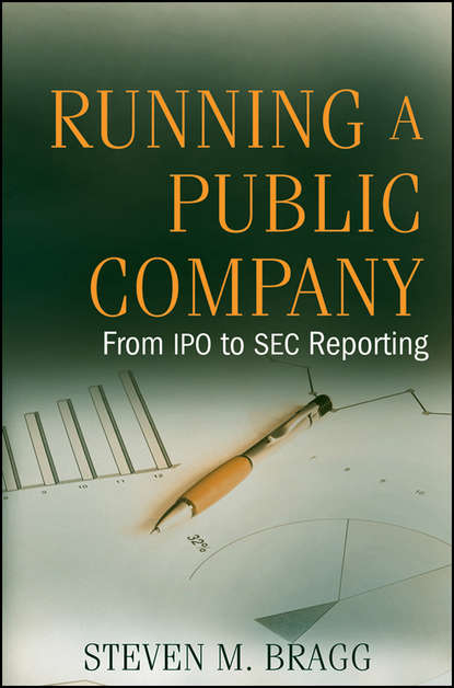Группа авторов - Running a Public Company
