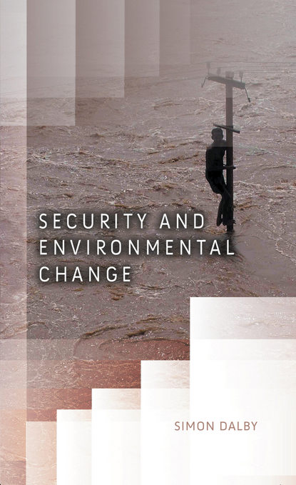 Группа авторов - Security and Environmental Change