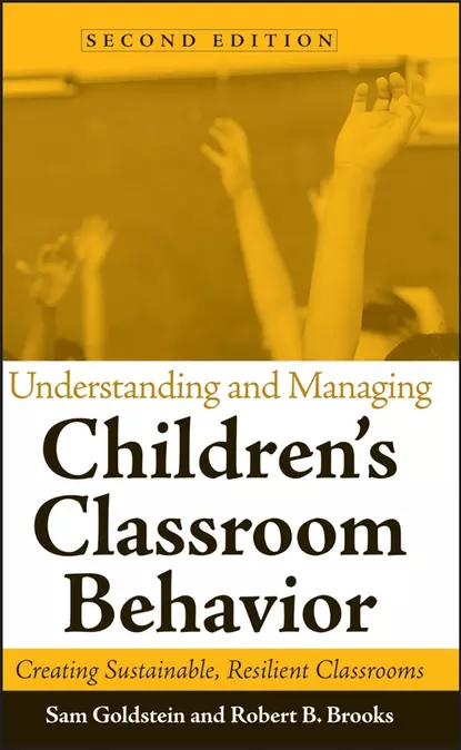 Обложка книги Understanding and Managing Children's Classroom Behavior, Sam  Goldstein