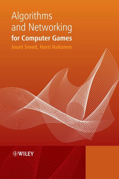 Jouni  Smed - Algorithms and Networking for Computer Games