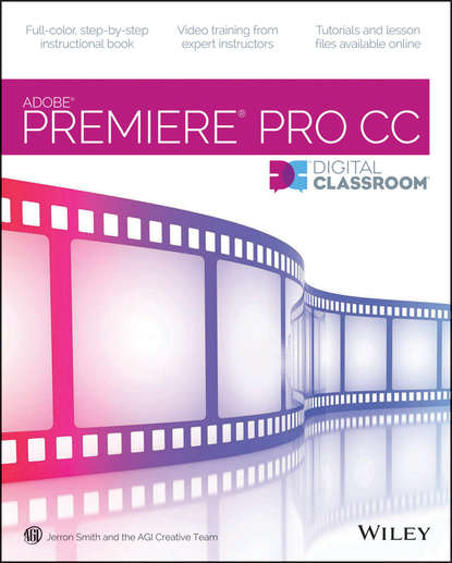 Premiere Pro CC Digital Classroom - Jerron  Smith