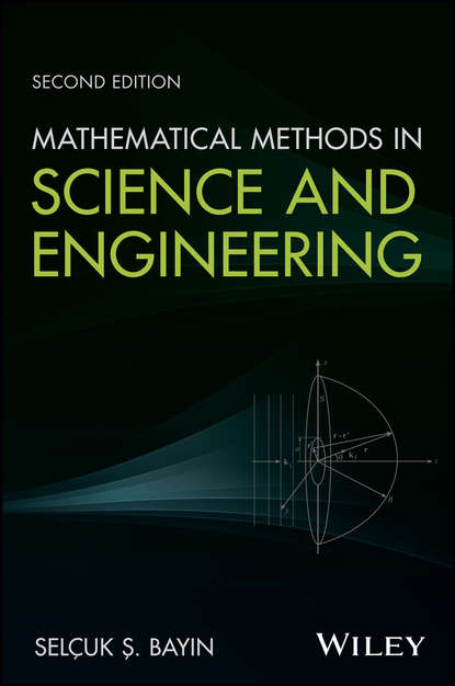 Группа авторов - Mathematical Methods in Science and Engineering