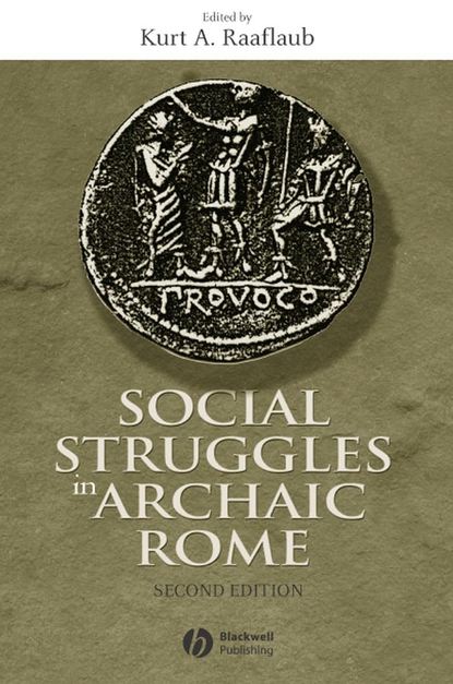 Группа авторов - Social Struggles in Archaic Rome