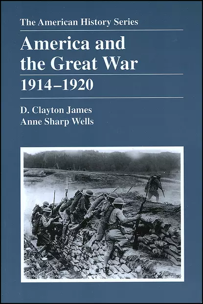 Обложка книги America and the Great War, D. James Clayton