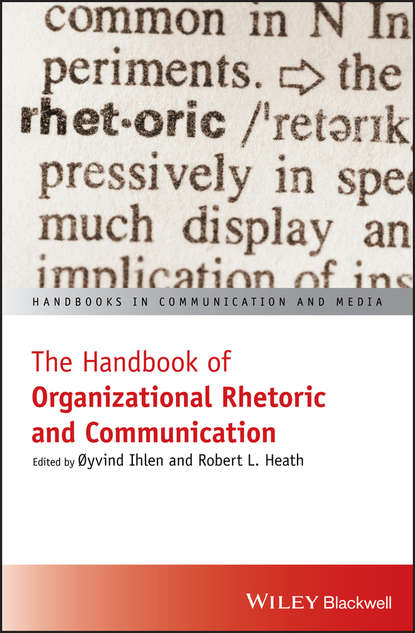 oyvind  Ihlen - The Handbook of Organizational Rhetoric and Communication