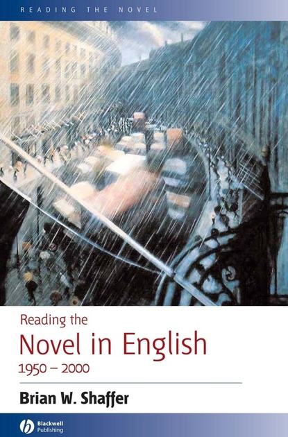Группа авторов - Reading the Novel in English 1950 - 2000