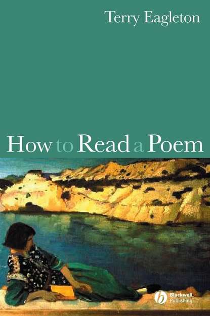 Группа авторов - How to Read a Poem