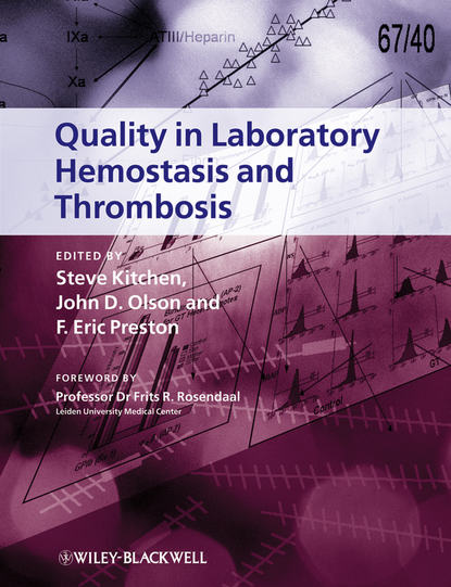 Steve  Kitchen - Quality in Laboratory Hemostasis and Thrombosis