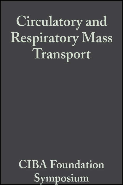 CIBA Foundation Symposium - Circulatory and Respiratory Mass Transport