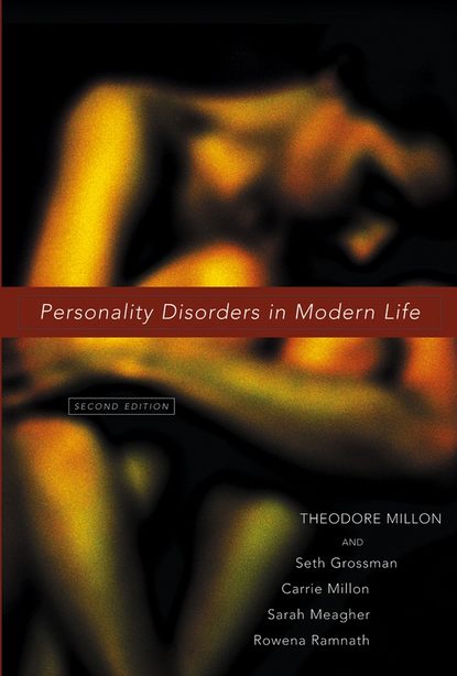 Personality Disorders in Modern Life (Theodore  Millon). 