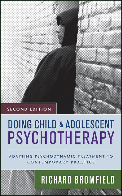 Группа авторов - Doing Child and Adolescent Psychotherapy