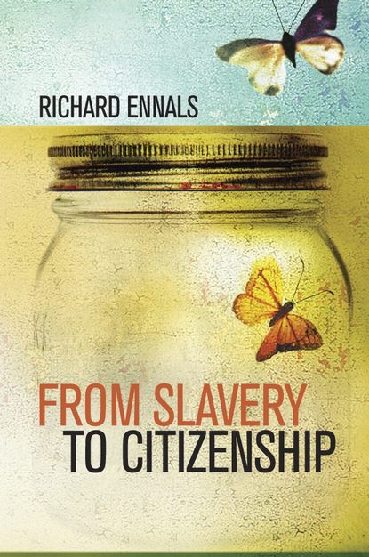 From Slavery to Citizenship - Группа авторов