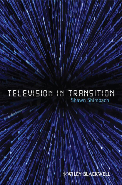 Группа авторов - Television in Transition