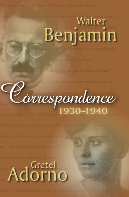 Walter  Benjamin - Correspondence 1930-1940
