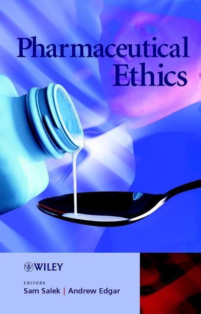 Andrew  Edgar - Pharmaceutical Ethics