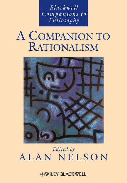 Группа авторов - A Companion to Rationalism
