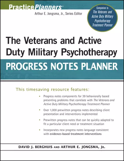 Обложка книги The Veterans and Active Duty Military Psychotherapy Progress Notes Planner, Arthur E. Jongsma