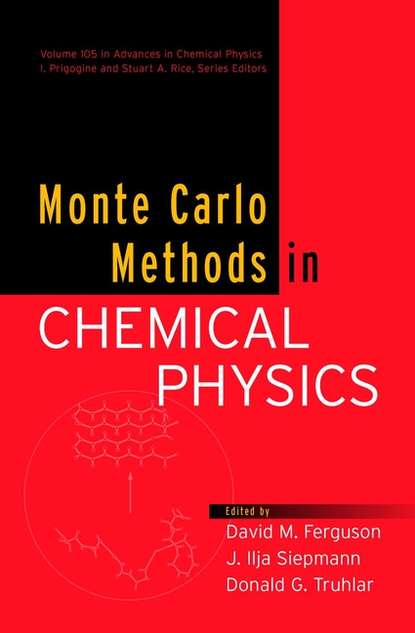 Monte Carlo Methods in Chemical Physics - Ilya  Prigogine