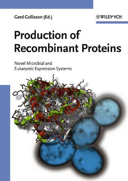 Группа авторов - Production of Recombinant Proteins