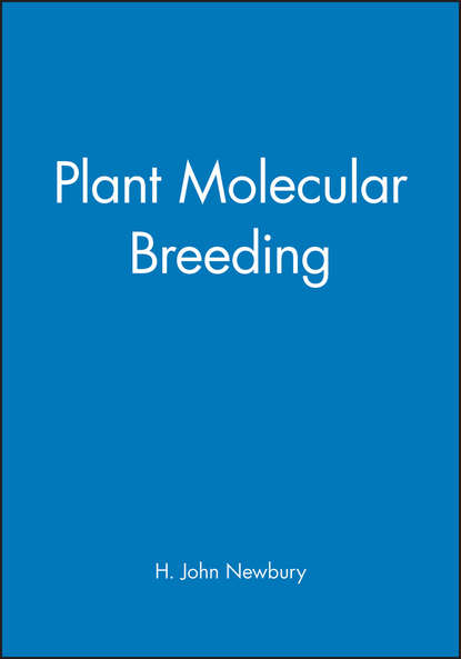 Группа авторов - Plant Molecular Breeding