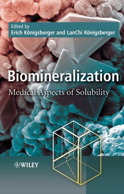 Biomineralization (Erich  Konigsberger). 