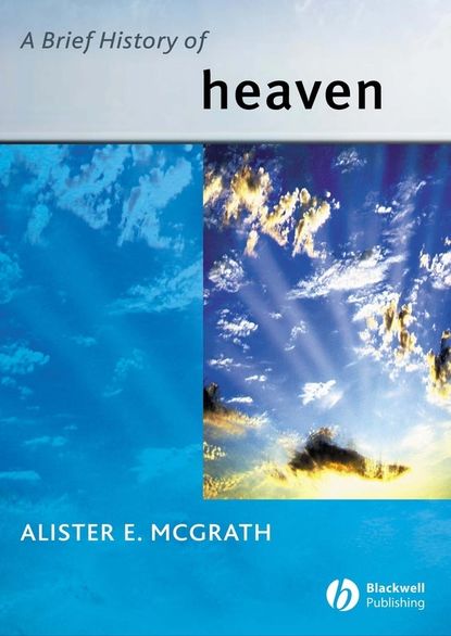 Группа авторов - A Brief History of Heaven
