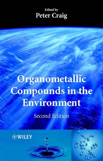 Organometallic Compounds in the Environment (Группа авторов). 