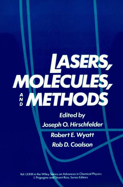 Lasers, Molecules, and Methods (Ilya  Prigogine). 