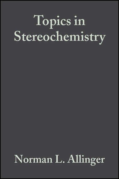 Ernest Eliel L. - Topics in Stereochemistry, Volume 7