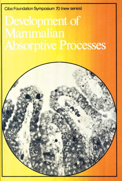 CIBA Foundation Symposium - Development of Mammalian Absorptive Processes