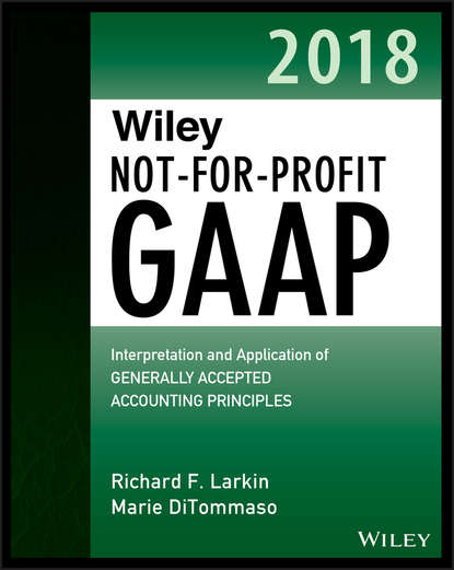 Wiley Not-for-Profit GAAP 2018 (Marie  DiTommaso). 