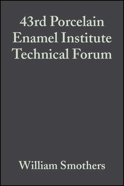 William Smothers J. - 43rd Porcelain Enamel Institute Technical Forum