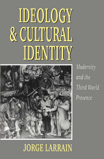 Jorge  Larrain - Ideology and Cultural Identity