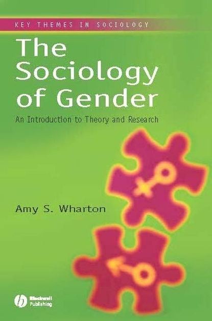 Amy Wharton S. - The Sociology of Gender