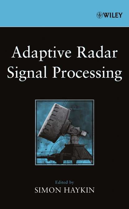 Simon  Haykin - Adaptive Radar Signal Processing
