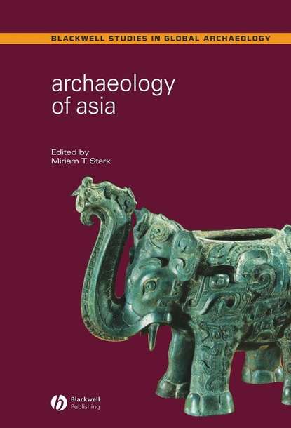 Miriam Stark T. - Archaeology of Asia