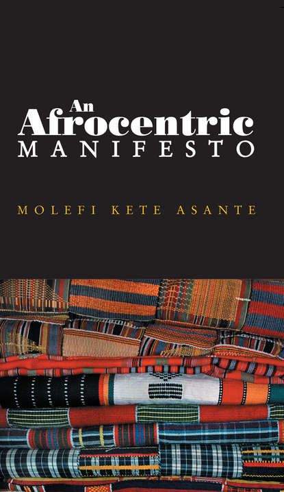 Molefi Asante Kete - An Afrocentric Manifesto