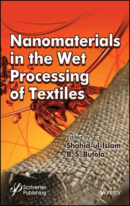 Shahid  Ul-Islam - Nanomaterials in the Wet Processing of Textiles