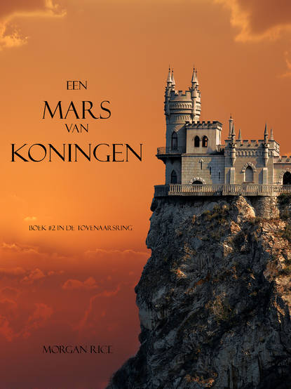 Морган Райс - Een Mars Van Koningen