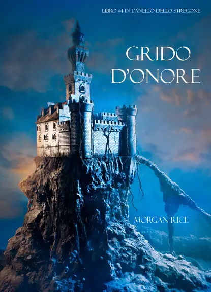 Обложка книги Grido d’Onore, Морган Райс