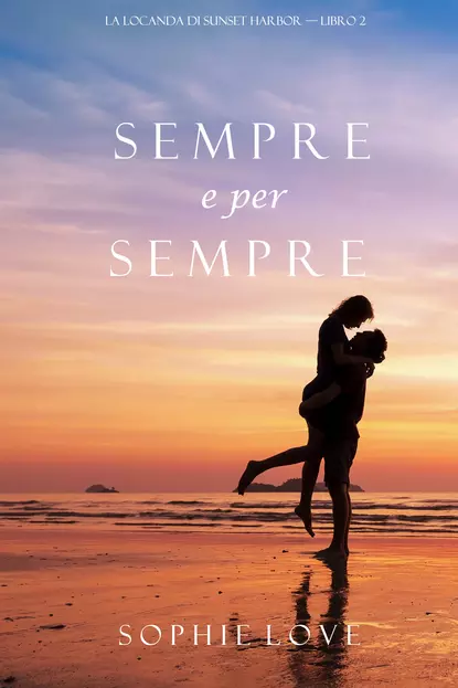 Обложка книги Sempre e per sempre, Софи Лав