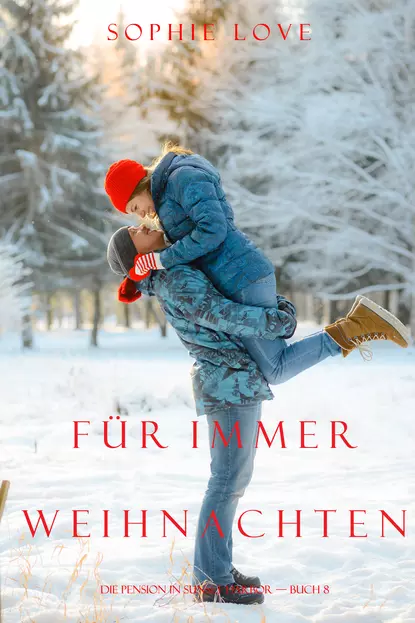 Обложка книги Weihnachten Für Immer, Софи Лав