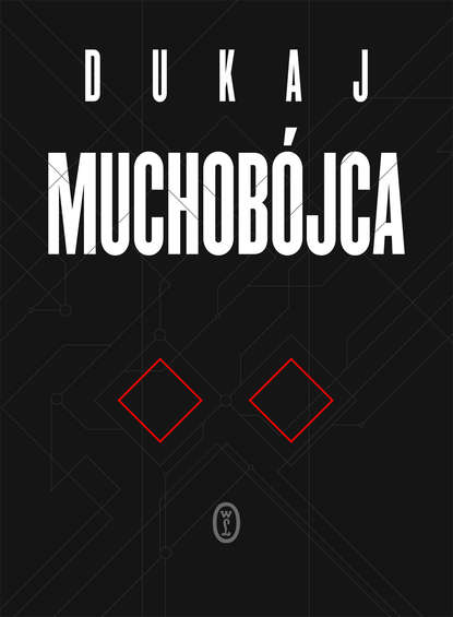 Jacek Dukaj — Muchob?jca