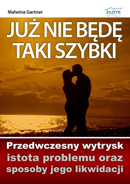 Malwina Gartner - Już nie będę taki szybki