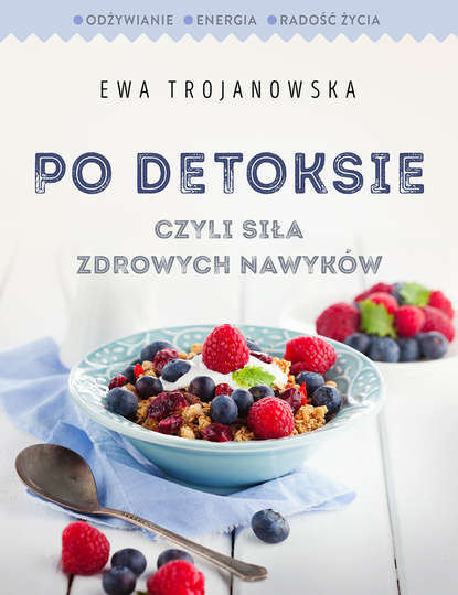 Ewa Trojanowska — Po detoksie