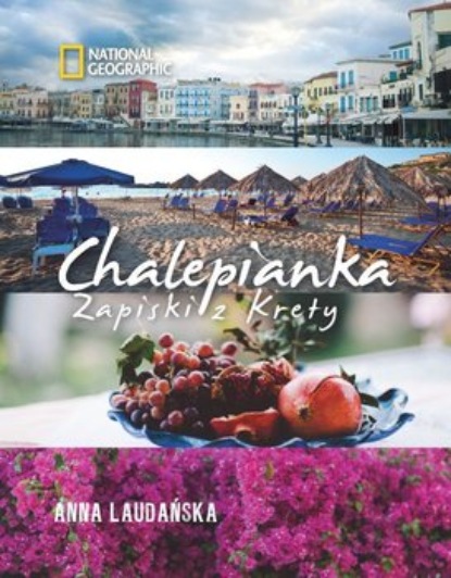 

Chalepianka. Zapiski z Krety