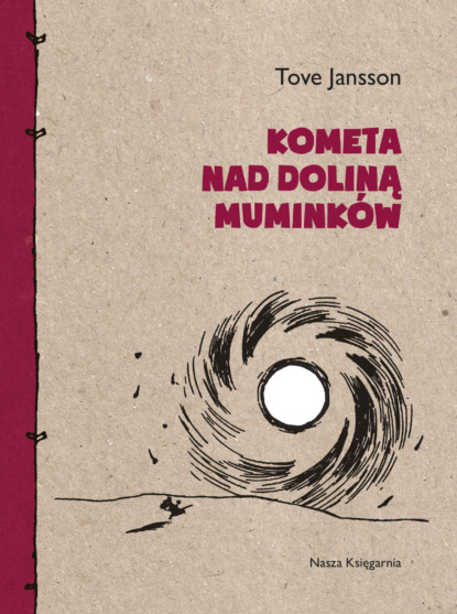 Tove Jansson - Kometa nad Doliną Muminków
